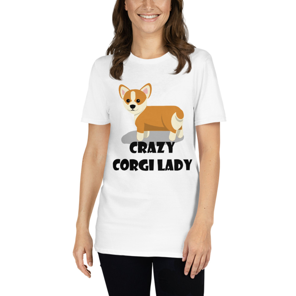 crazy Corgi lady Short-Sleeve Unisex T-Shirt