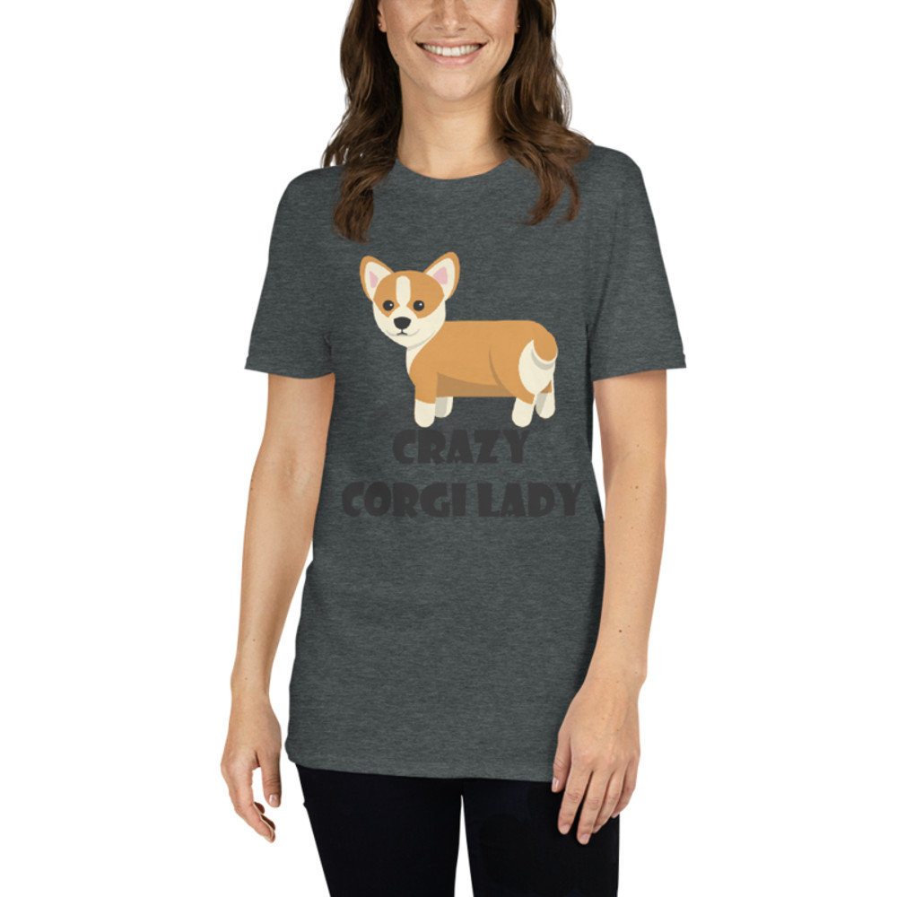 crazy Corgi lady Short-Sleeve Unisex T-Shirt