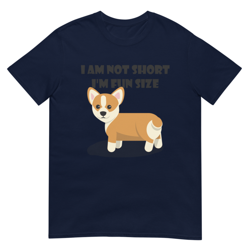 I Am Not Short I'm Fun Size Corgi Shirt Funny Women Girls T-Shirt Short-Sleeve Unisex T-Shirt