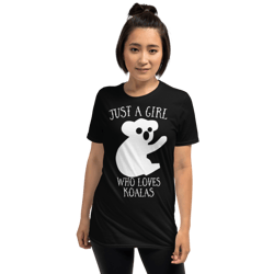 just a girl who loves koala: perfect koala lover gift for girl.short-sleeve unisex t-shirt