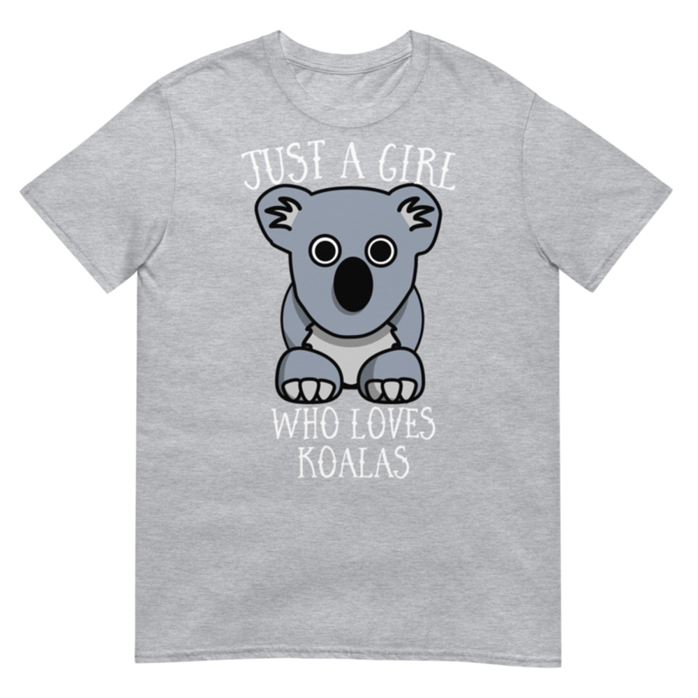 Just a Girl Who Loves Koala: Perfect Koala Lover Gift For Girl.Short-Sleeve Unisex T-Shirt