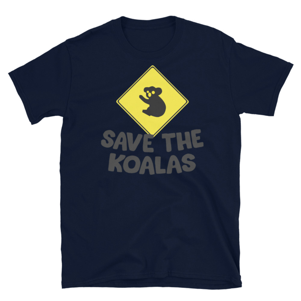 Save the Koalas Cute Australian Koala T-Shirt Short-Sleeve Unisex T-Shirt