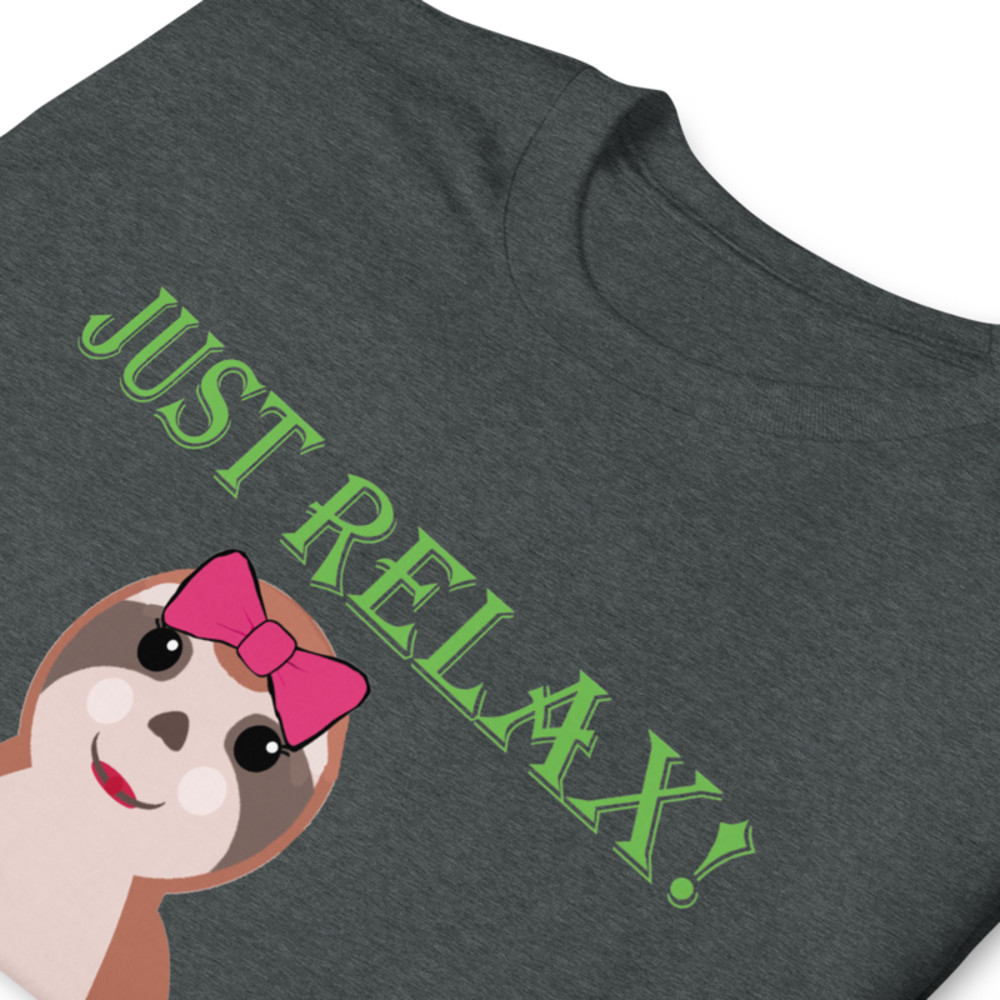 just relax Funny Sloth T-Shirt Short-Sleeve Unisex T-Shirt
