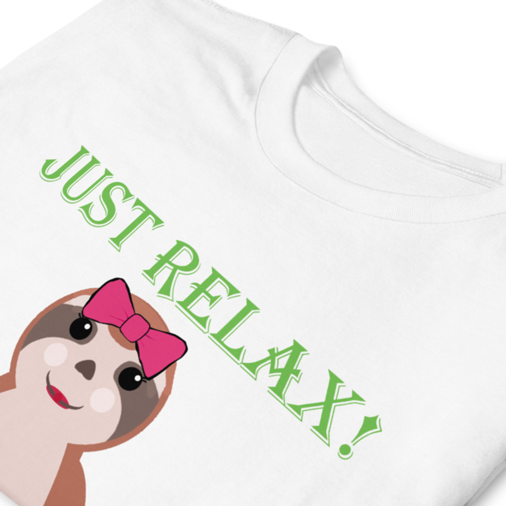 just relax Funny Sloth T-Shirt Short-Sleeve Unisex T-Shirt