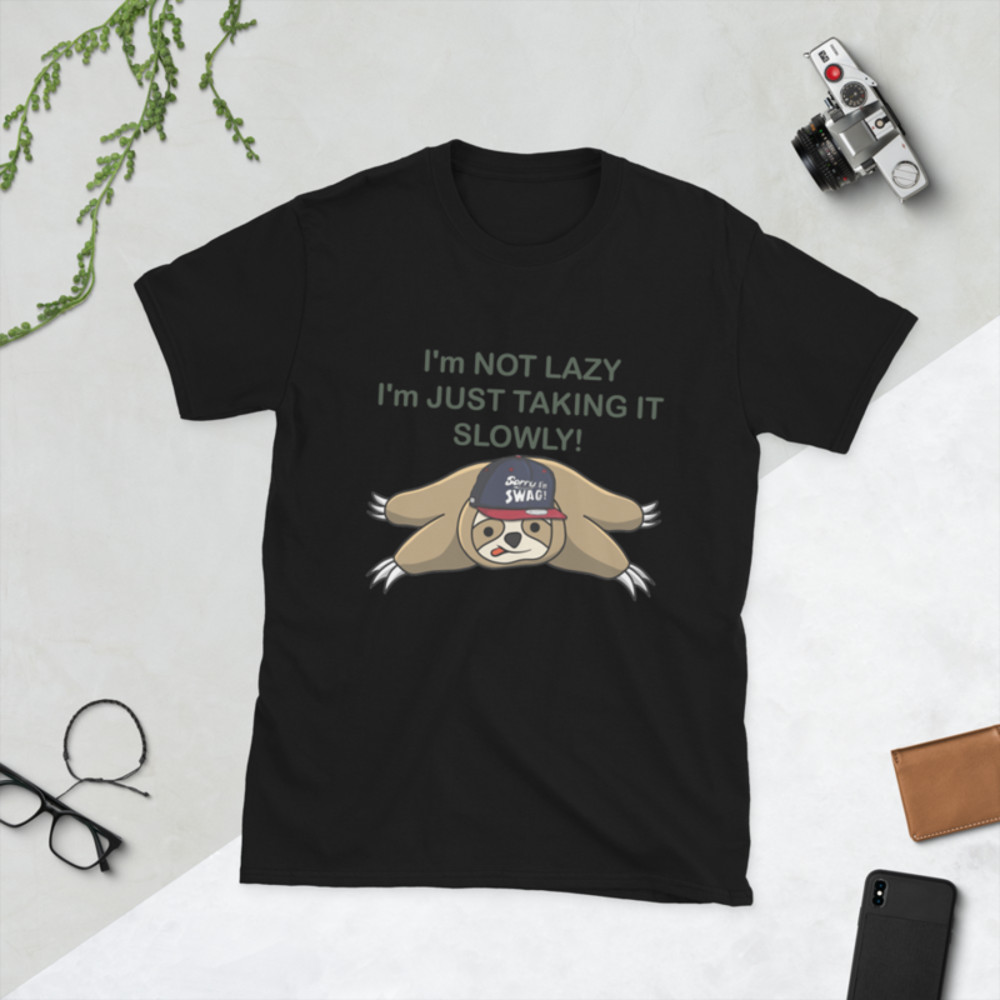im not lazy im just taking it slowly Funny Sloth T-Shirt Short-Sleeve Unisex T-Shirt