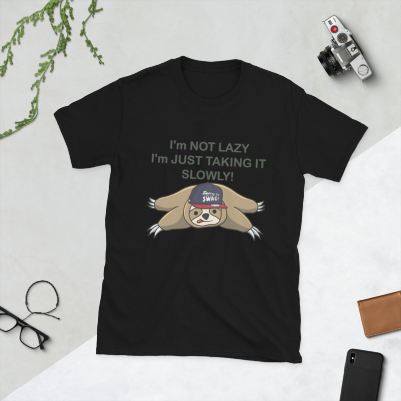 im not lazy im just taking it slowly Funny Sloth T-Shirt Short-Sleeve Unisex T-Shirt