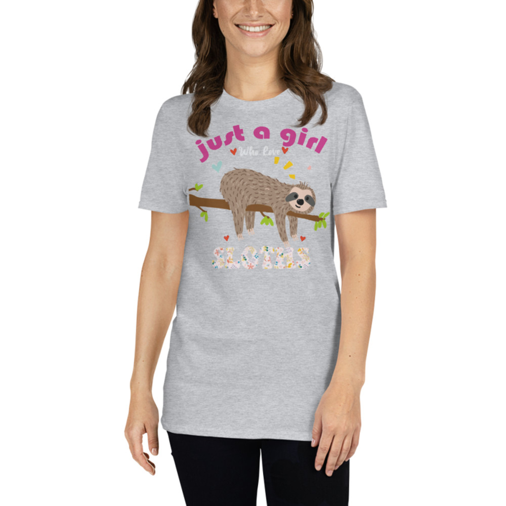 Just a girl who loves sloths T-Shirt Short-Sleeve Unisex T-Shirt