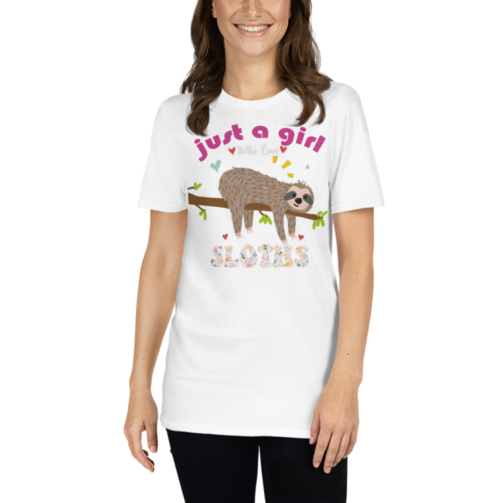 Just a girl who loves sloths T-Shirt Short-Sleeve Unisex T-Shirt