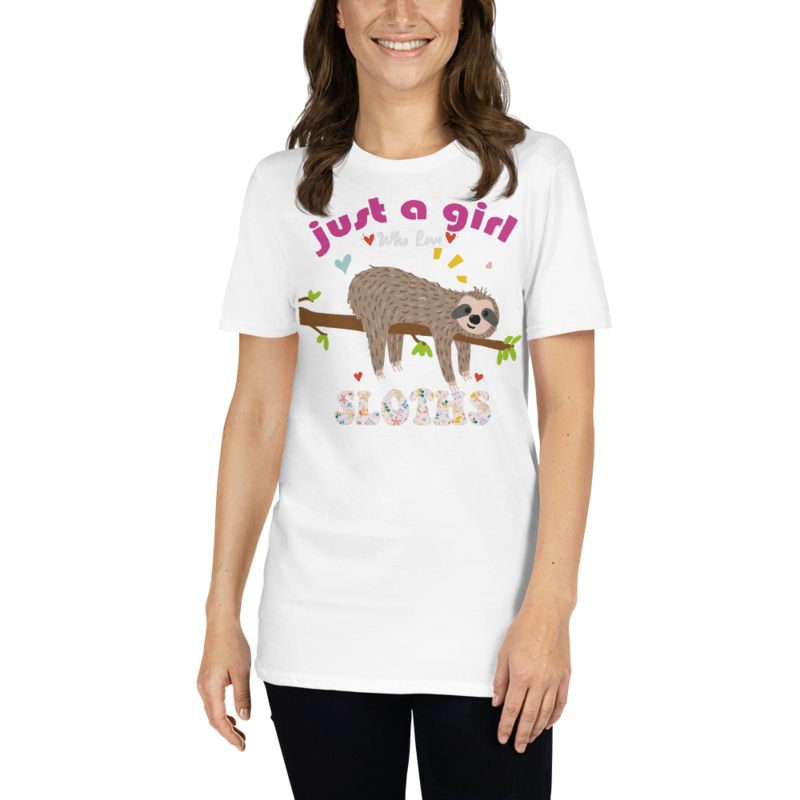 Just a girl who loves sloths T-Shirt Short-Sleeve Unisex T-Shirt
