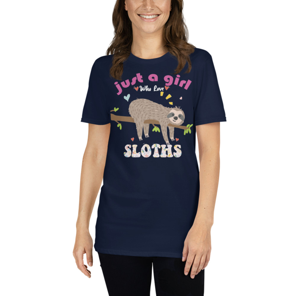 Just a girl who loves sloths T-Shirt Short-Sleeve Unisex T-Shirt