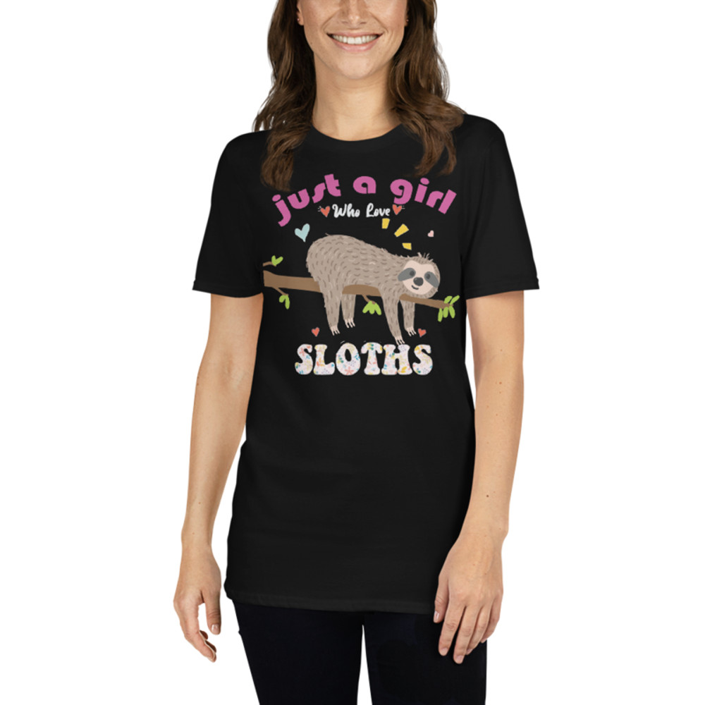 Just a girl who loves sloths T-Shirt Short-Sleeve Unisex T-Shirt