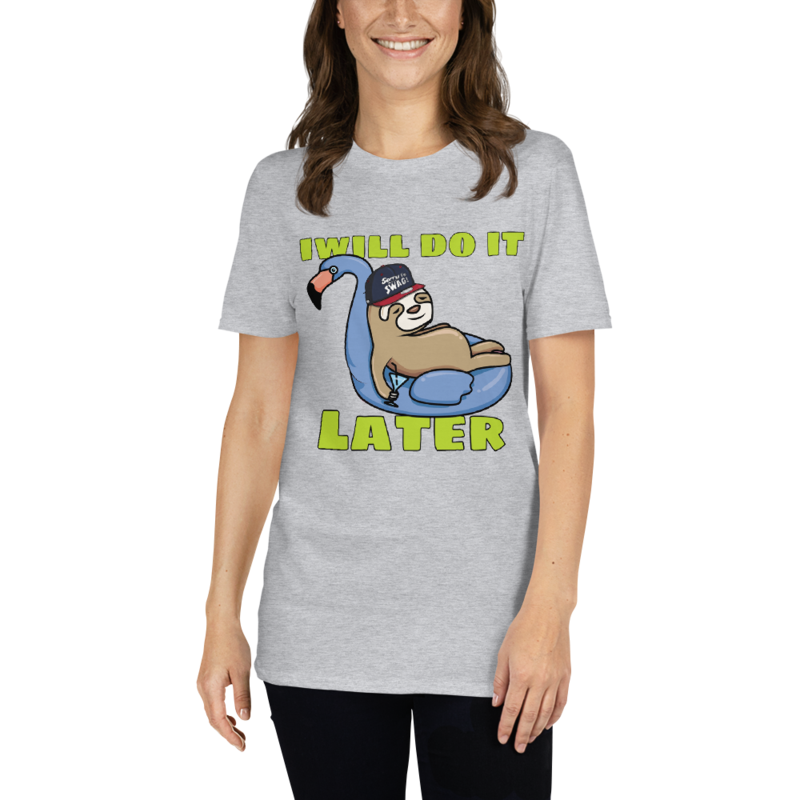 i will do it later funny sloth Short-Sleeve Unisex T-Shirt