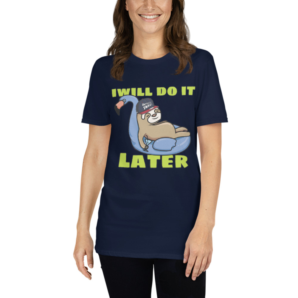 i will do it later funny sloth Short-Sleeve Unisex T-Shirt