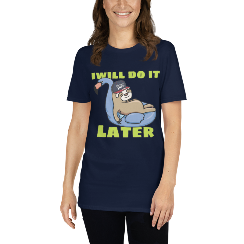i will do it later funny sloth Short-Sleeve Unisex T-Shirt