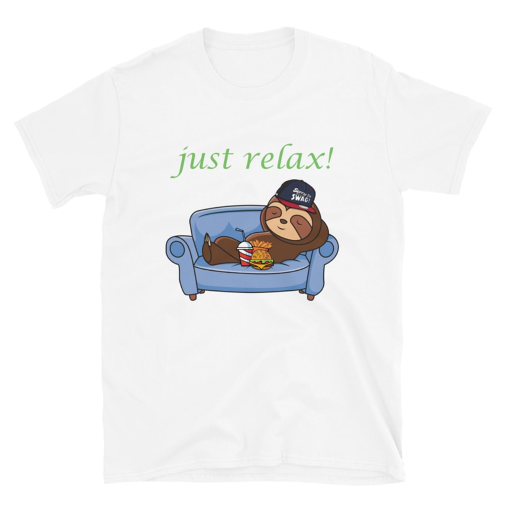 JUST RELAX FUNNY SLOTH Short-Sleeve Unisex T-Shirt