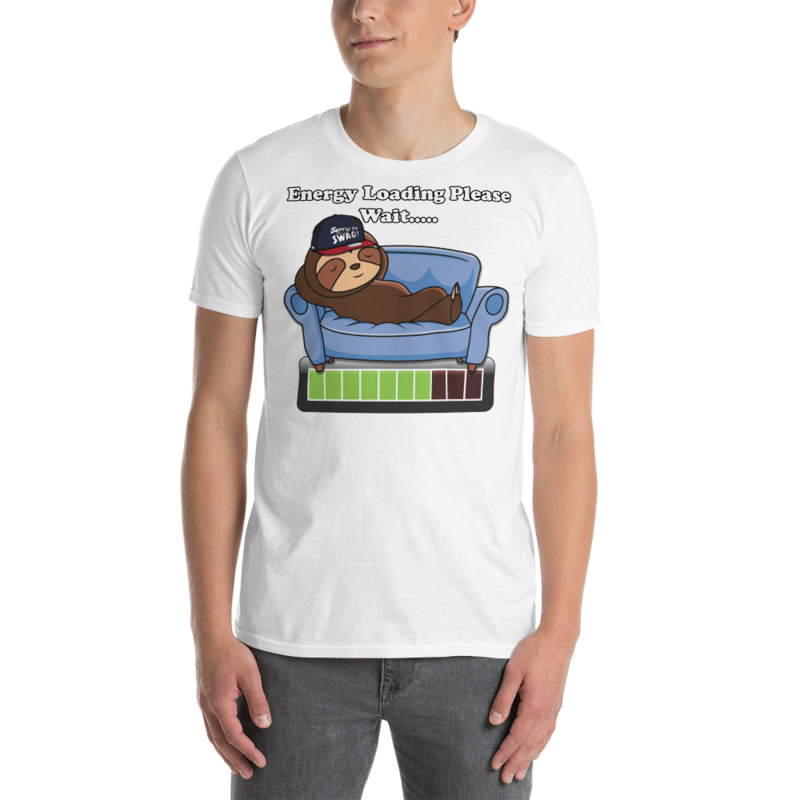 ENERGY LOADING PLEASE WAIT FUNNY SLOTH Short-Sleeve Unisex T-Shirt