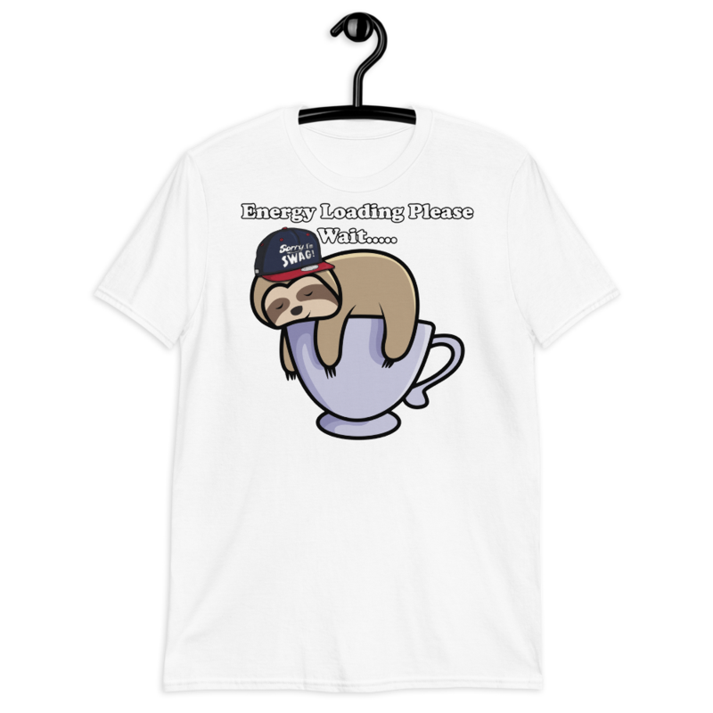 ENERGY LOADING PLEASE WAIT FUNNY SLOTH Short-Sleeve Unisex T-Shirt
