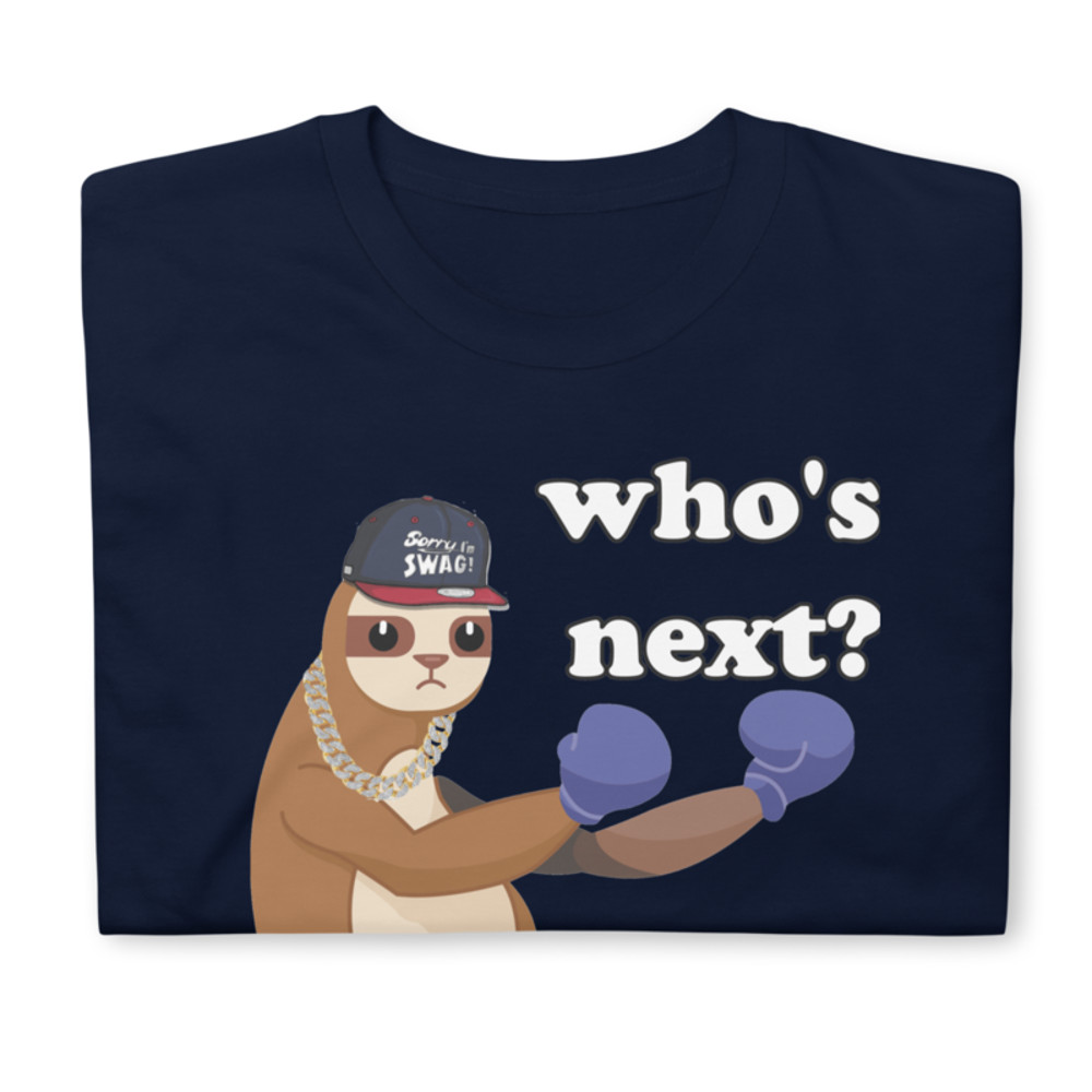 WHOS NEXT FUNNY SLOTH Short-Sleeve Unisex T-Shirt