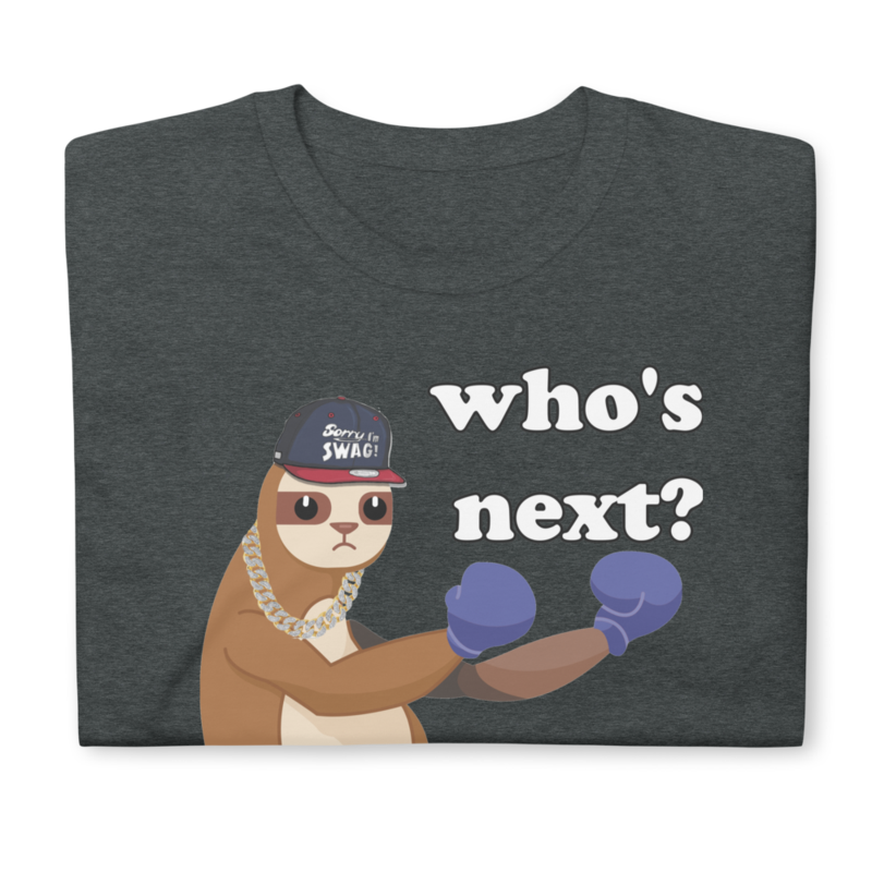 WHOS NEXT FUNNY SLOTH Short-Sleeve Unisex T-Shirt