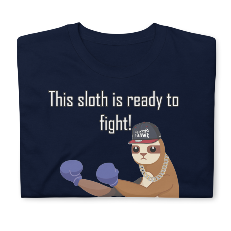 THIS SLOTH IS READY TO FIGHT FUNNY SLOTH Short-Sleeve Unisex T-Shirt