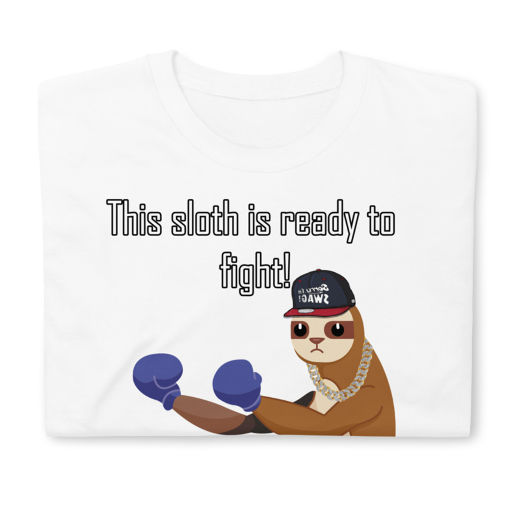 THIS SLOTH IS READY TO FIGHT FUNNY SLOTH Short-Sleeve Unisex T-Shirt