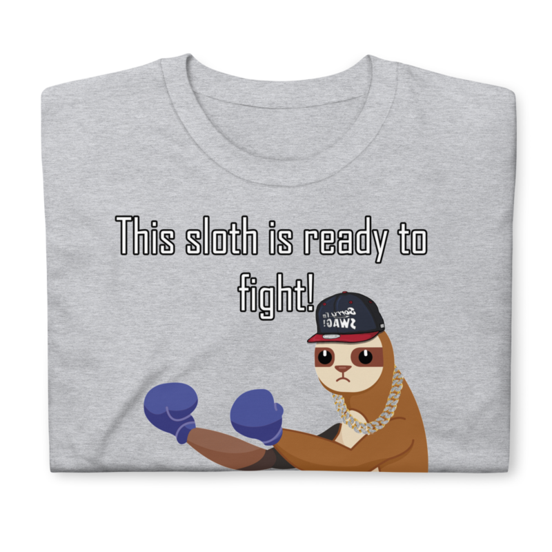 THIS SLOTH IS READY TO FIGHT FUNNY SLOTH Short-Sleeve Unisex T-Shirt