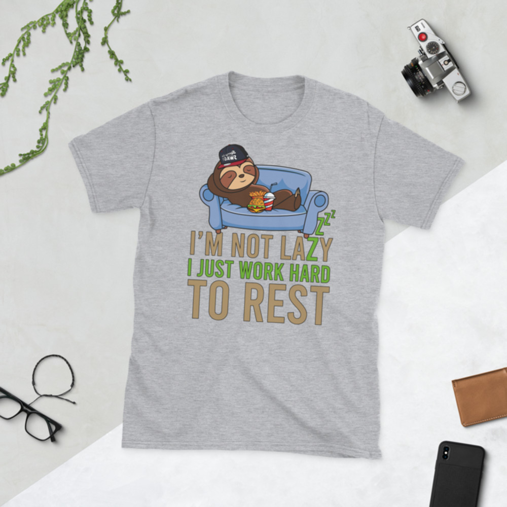 I'm not lazy, I just work hard to rest T-Shirt Short-Sleeve Unisex T-Shirt