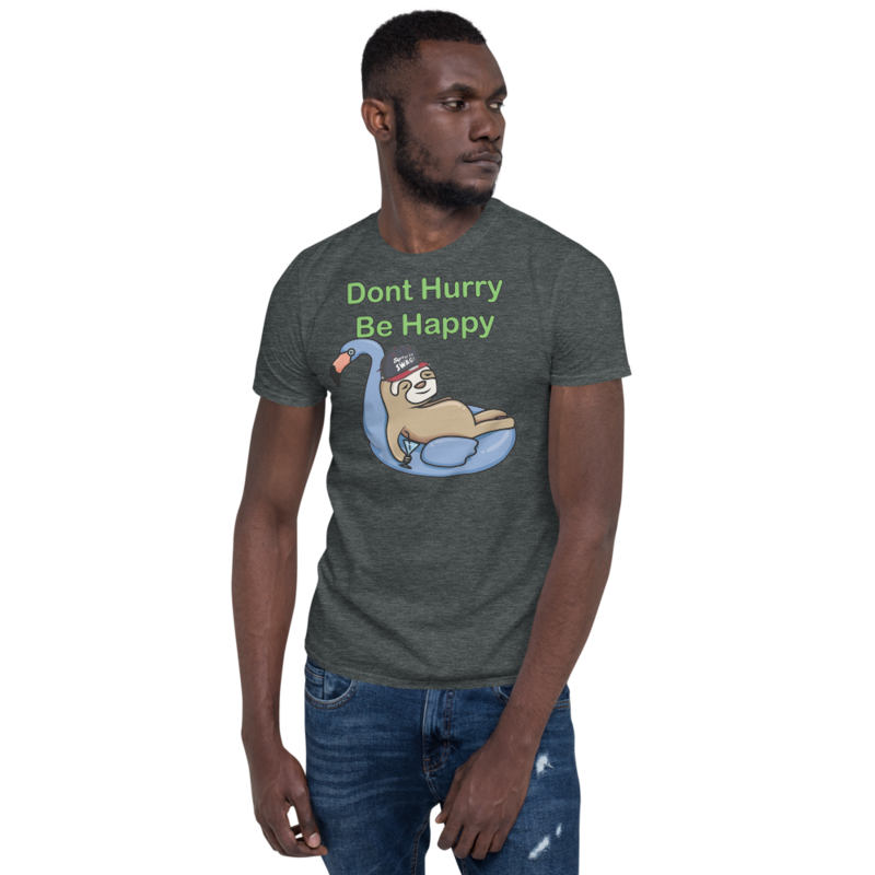 Don't Hurry, Be Happy: Sloth Life Short-Sleeve Unisex T-Shirt