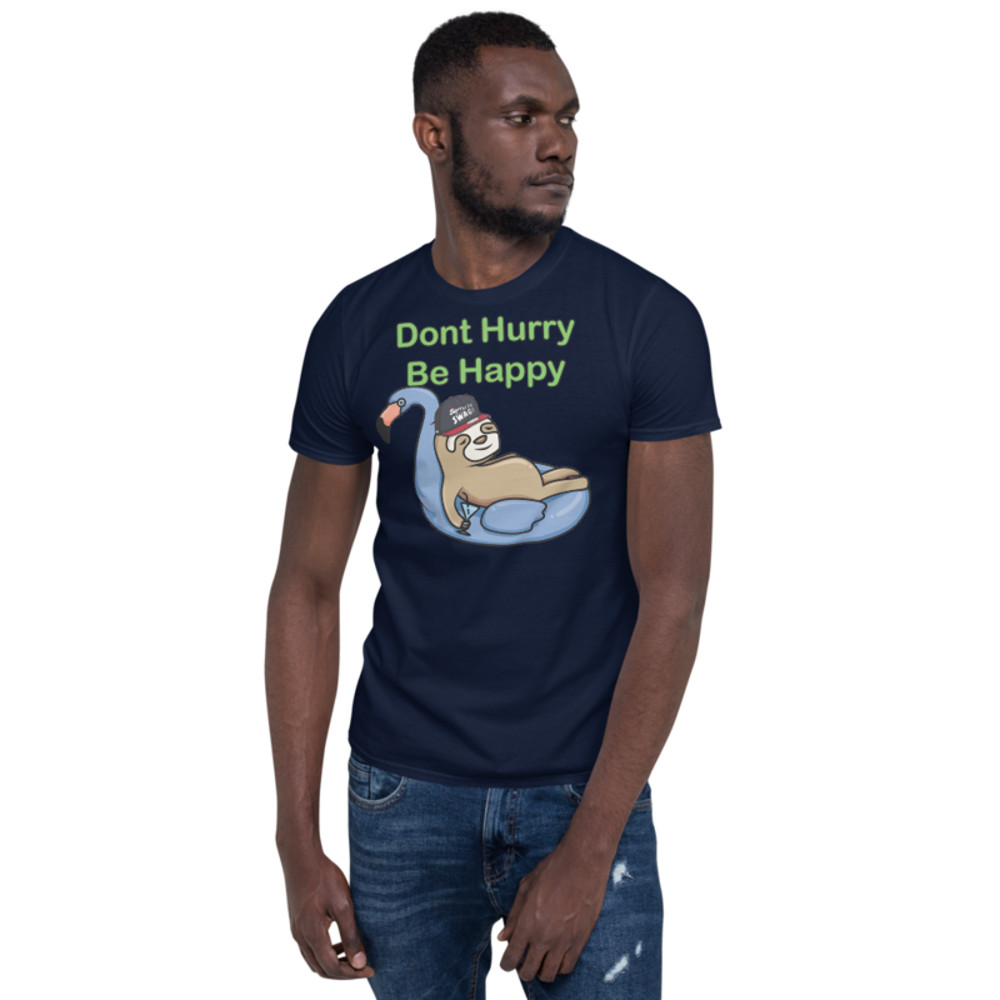 Don't Hurry, Be Happy: Sloth Life Short-Sleeve Unisex T-Shirt