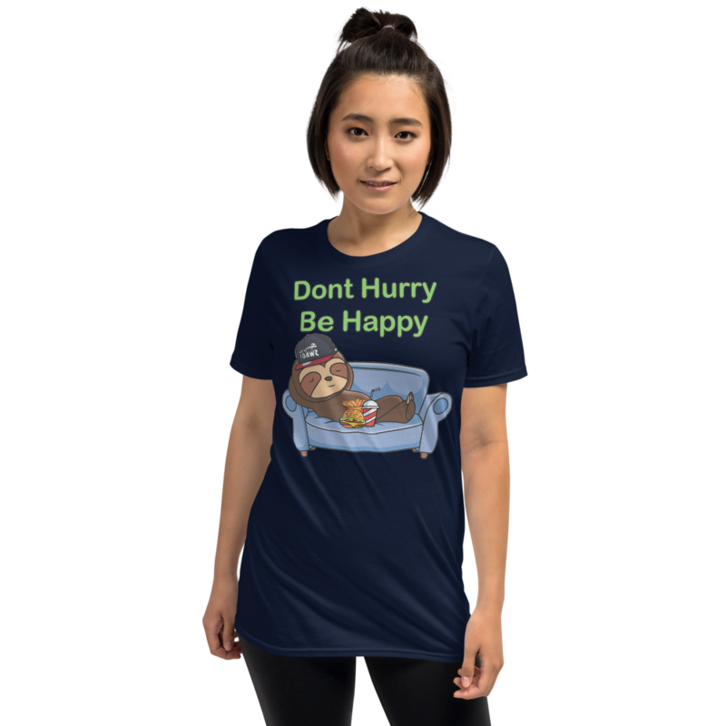 Don't Hurry, Be Happy: Sloth Life Short-Sleeve Unisex T-Shirt