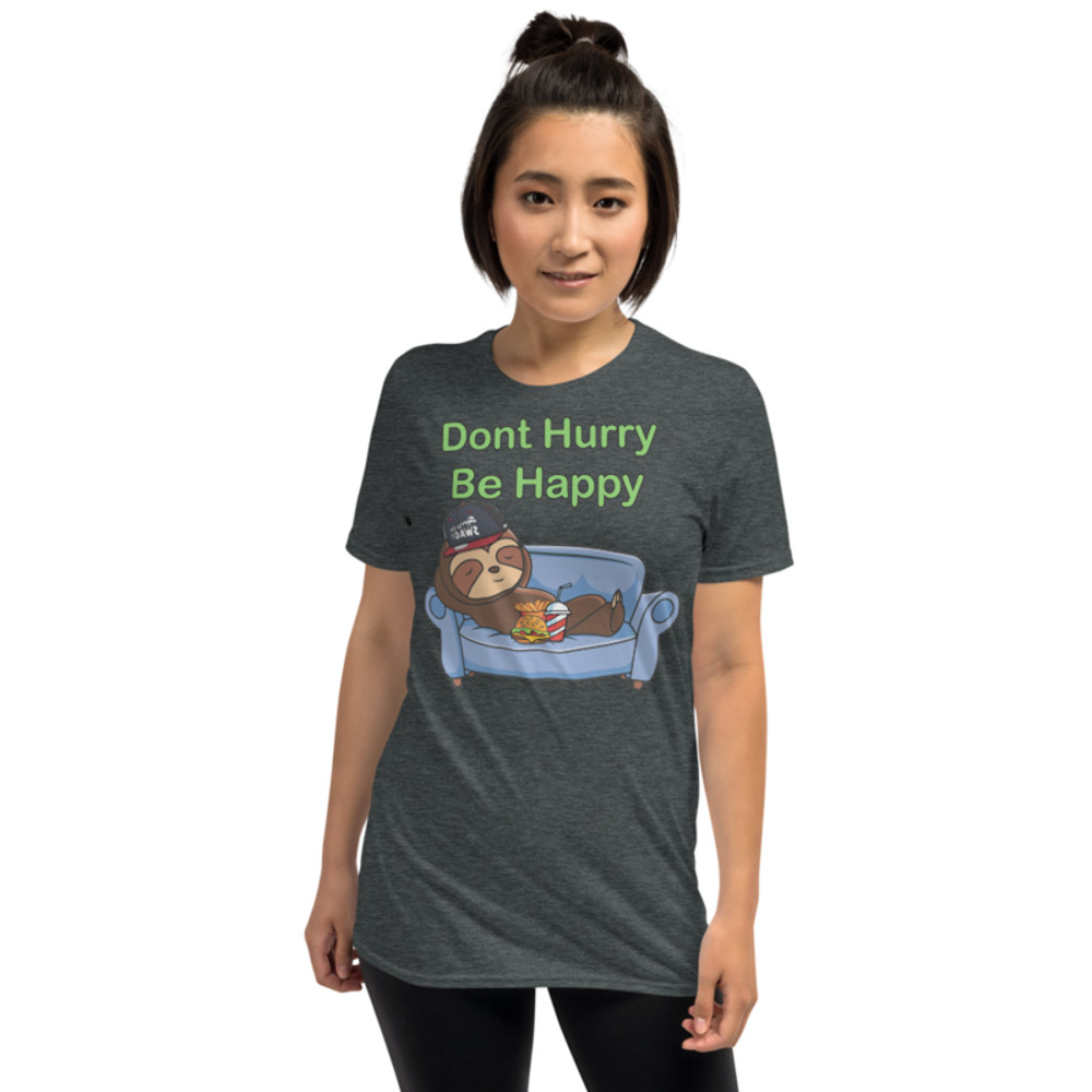 Don't Hurry, Be Happy: Sloth Life Short-Sleeve Unisex T-Shirt