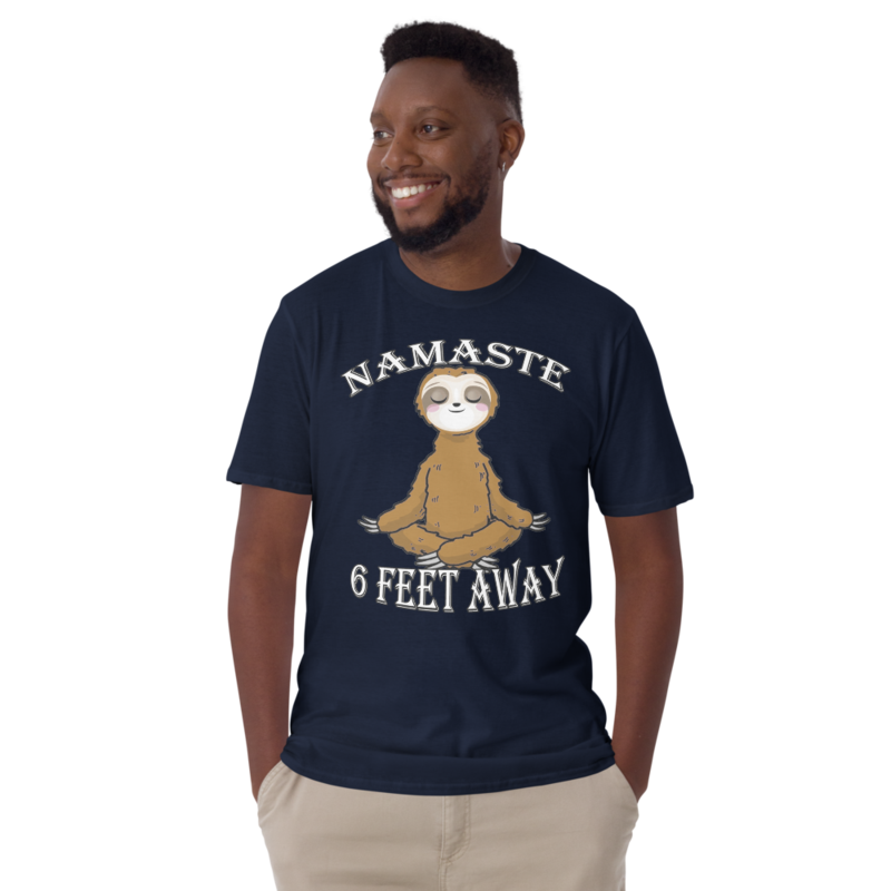 Funny Vintage Namaste Sloth Namastay 6 Feet Away Meditation: Short-Sleeve Unisex T-Shirt