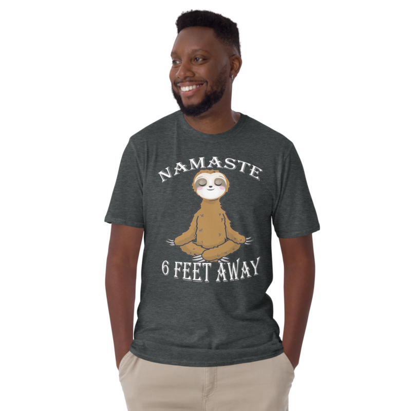 Funny Vintage Namaste Sloth Namastay 6 Feet Away Meditation: Short-Sleeve Unisex T-Shirt