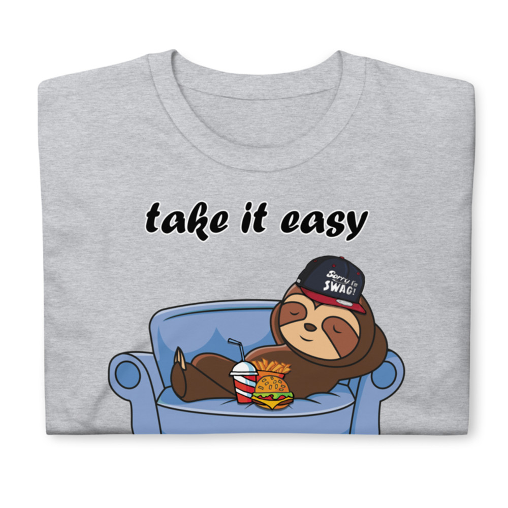Take it easy." Cute Sloth Short-Sleeve Unisex T-Shirt