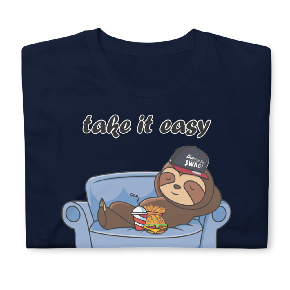 Take it easy." Cute Sloth Short-Sleeve Unisex T-Shirt