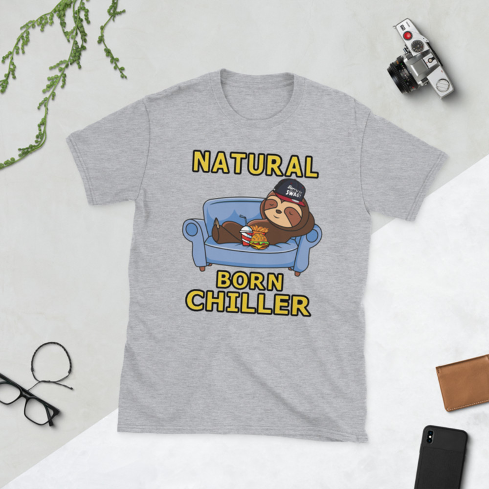 Naturally Born Chiller Sloth T-Shirt Short-Sleeve Unisex T-Shirt