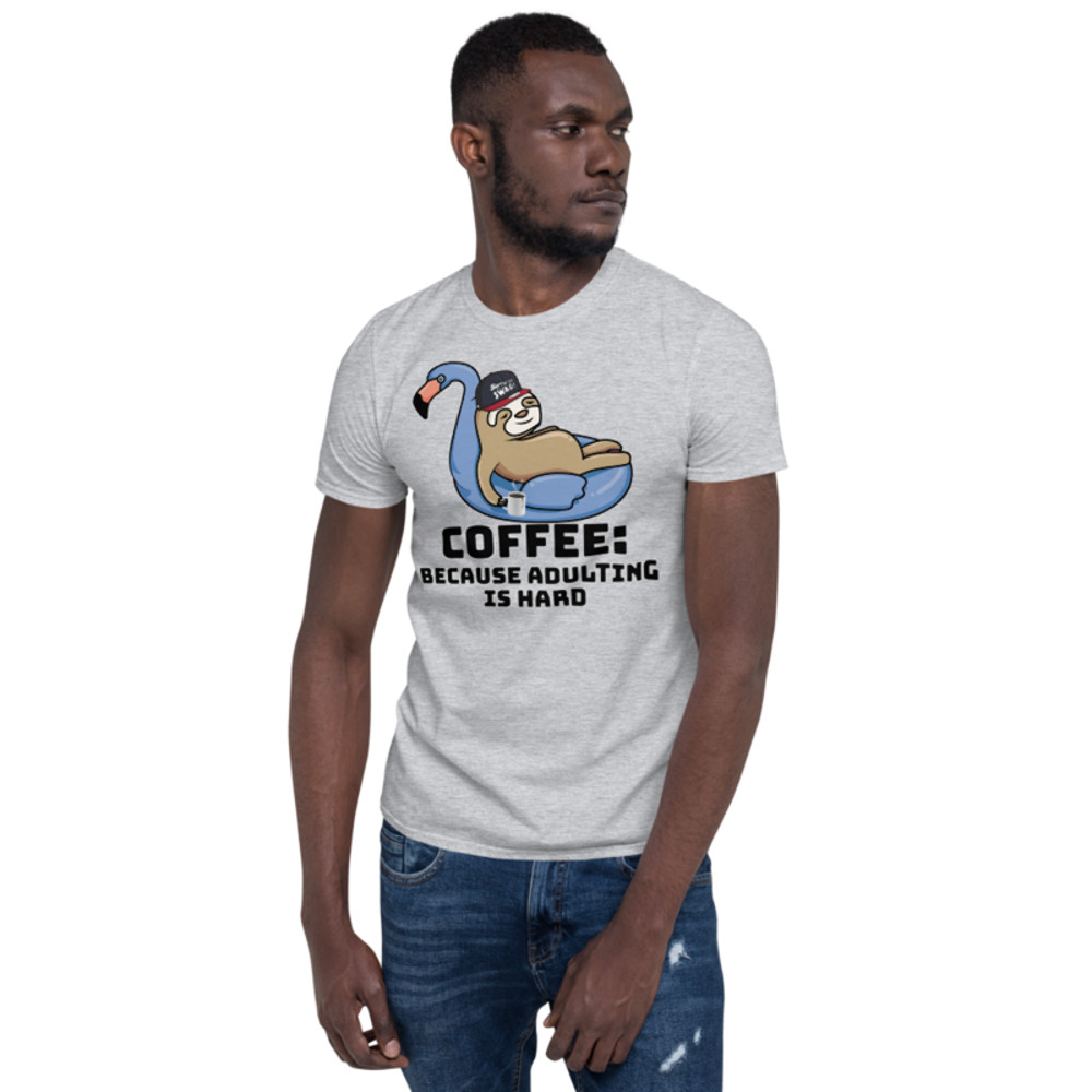 Coffee Because Adulting Is Hard Cute Sloth Short-Sleeve Unisex T-Shirt