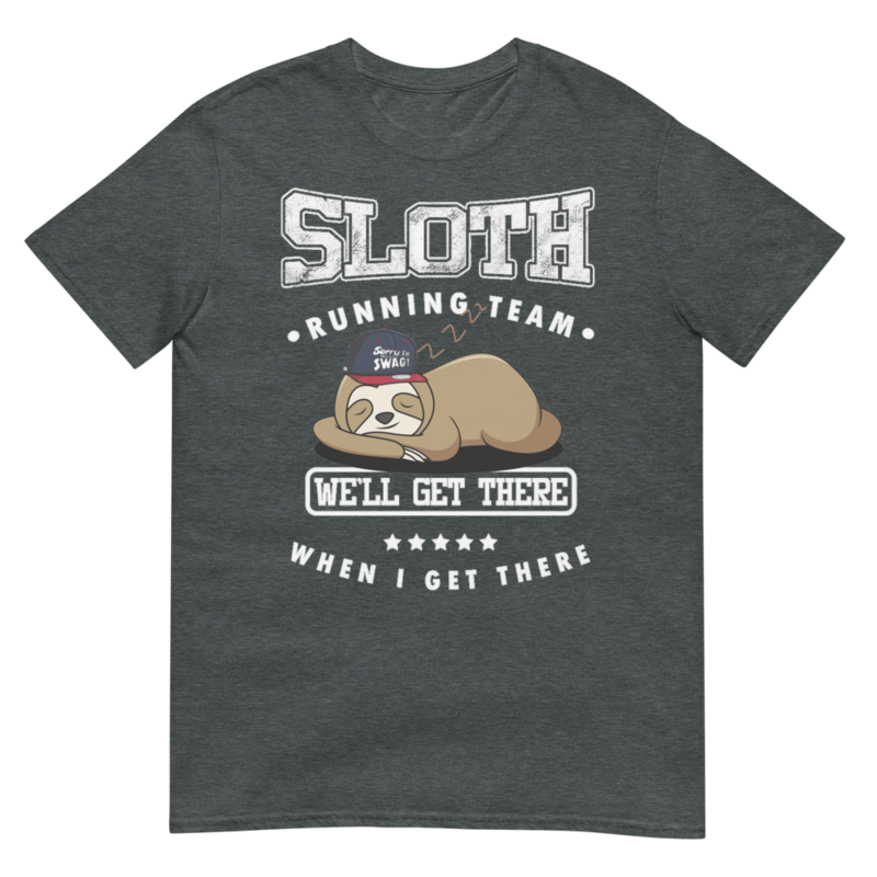 Sloth Running Team Sport GYM Activity Funny Parody Pet Lovers T-shirt Cool Gift Top Tee Short-Sleeve Unisex T-Shirt