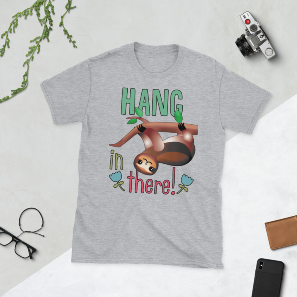 Hang In There Sloth Short-Sleeve Unisex T-Shirt