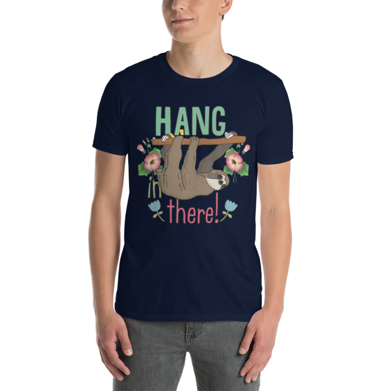 Hang In There Sloth Short-Sleeve Unisex T-Shirt