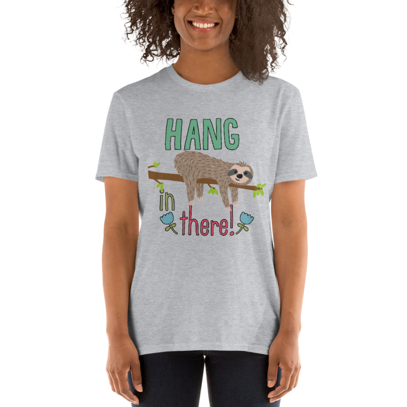 Hang In There Sloth Short-Sleeve Unisex T-Shirt