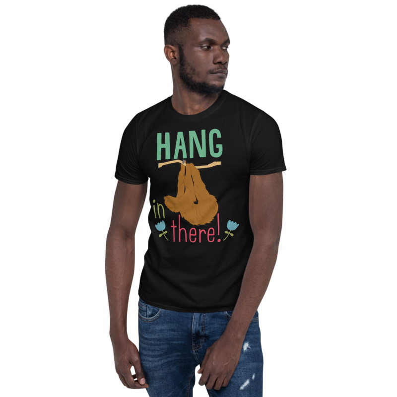 Hang In There Sloth Short-Sleeve Unisex T-Shirt