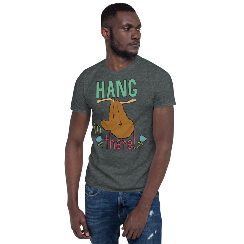Hang In There Sloth Short-Sleeve Unisex T-Shirt