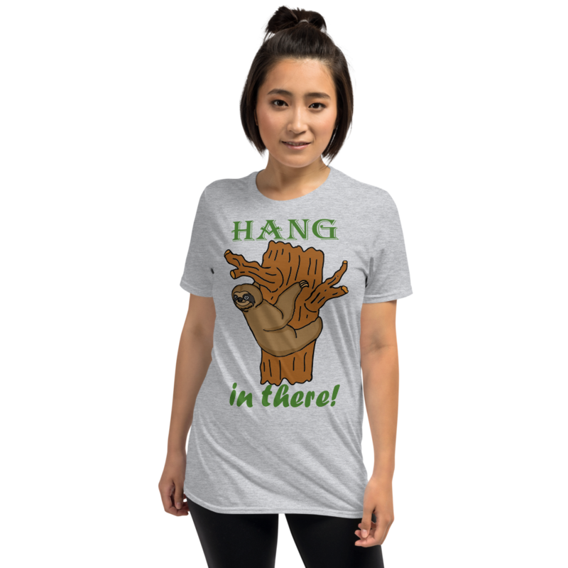 Hang In There Sloth Short-Sleeve Unisex T-Shirt