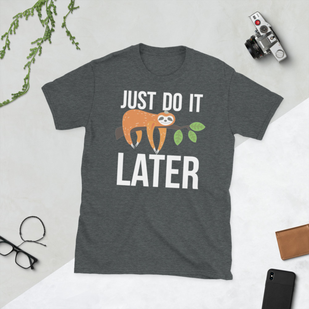 lets do it later funny sloth Short-Sleeve Unisex T-Shirt