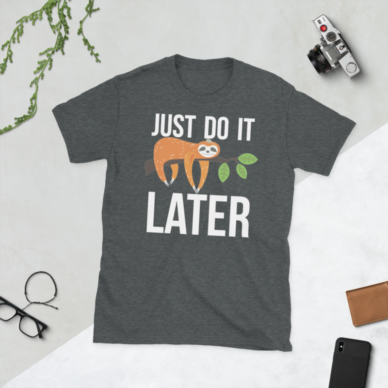 lets do it later funny sloth Short-Sleeve Unisex T-Shirt
