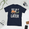 lets do it later funny sloth Short-Sleeve Unisex T-Shirt