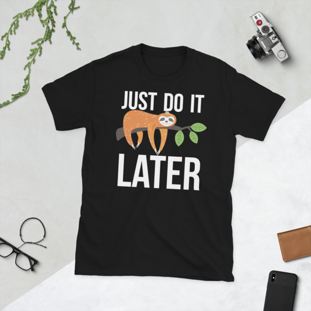 lets do it later funny sloth Short-Sleeve Unisex T-Shirt