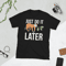lets do it later funny sloth Short-Sleeve Unisex T-Shirt