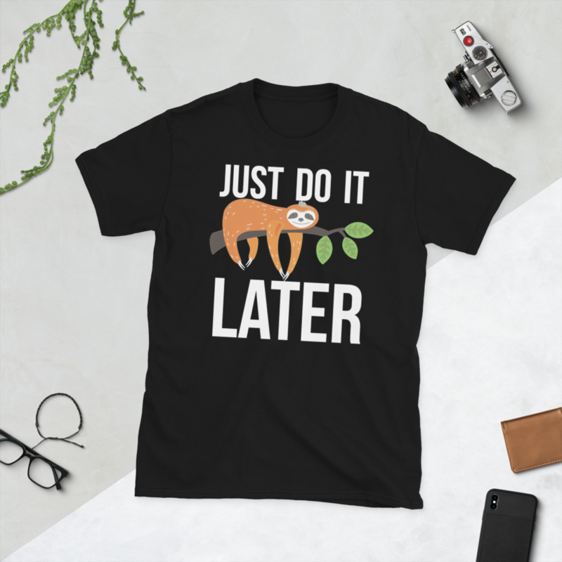 lets do it later funny sloth Short-Sleeve Unisex T-Shirt